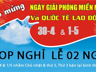 THÔNG BÁO: Shop nghỉ lễ 02 ngày 30/04 & 01/05/2017